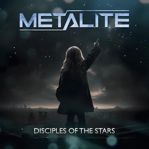 Metalite : Disciples of the Stars
